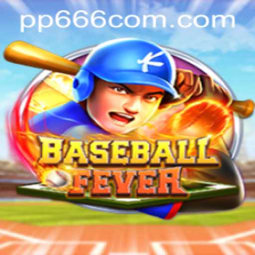 BaseballFever Unveiled: Experience the Thrill with the PP666 Mode