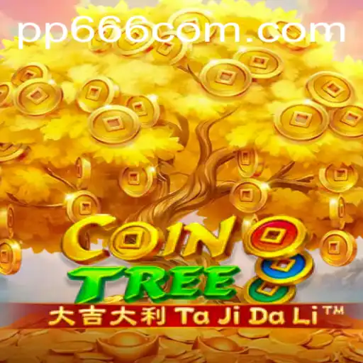 Discover the Exciting World of CoinTree: A Thrilling Adventure with PP666