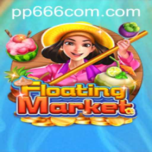 Explore the Exciting World of FloatingMarket: Unveiling the Adventure of PP666