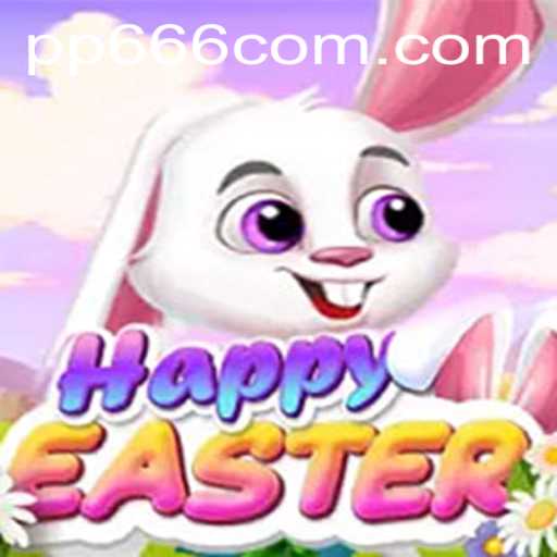 Unveiling HappyEaster: The New Gaming Sensation with PP666
