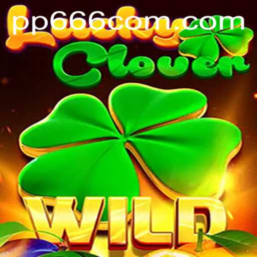 Unlocking the Magic of LuckyClover: A Deep Dive into PP666